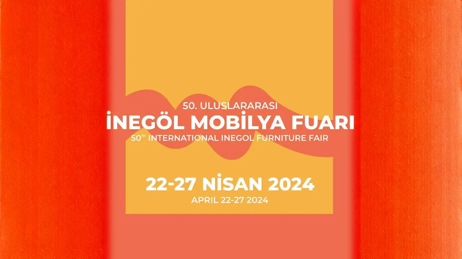 50TH INTERNATIONAL INEGOL FURNITURE FAIR