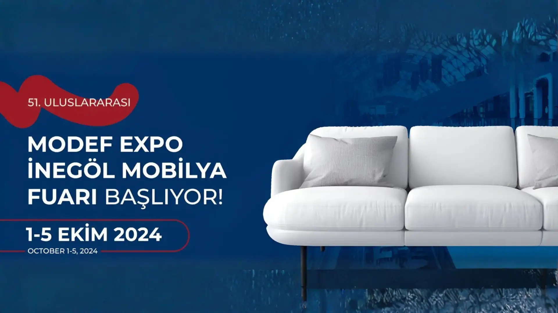 51ST INTERNATIONAL INEGOL FURNITURE FAIR